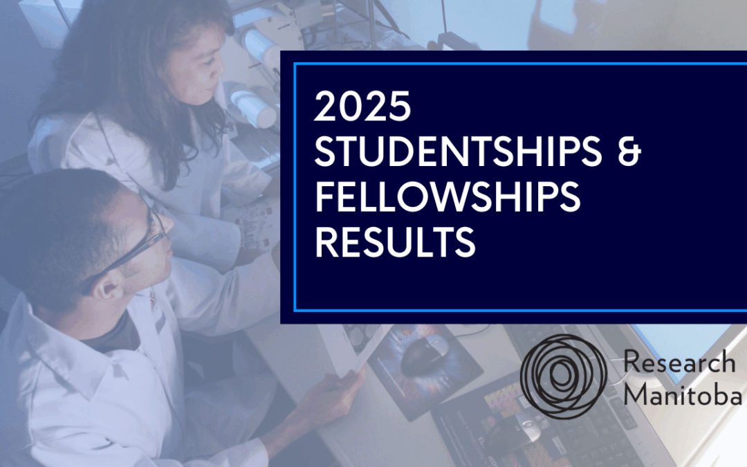 Research Manitoba Announces $1.4M in Funding to Support 64 Studentship and Fellowship Awards