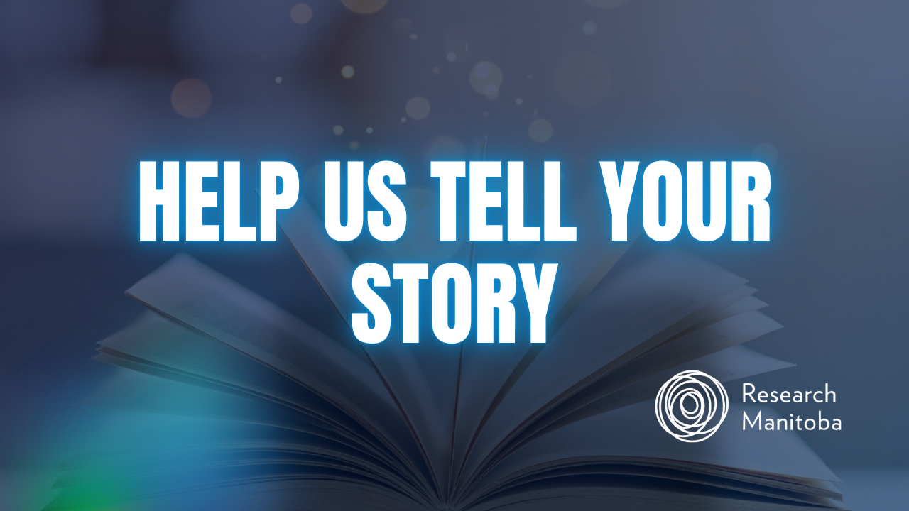 Submit a Research Spotlight Idea! - Research Manitoba